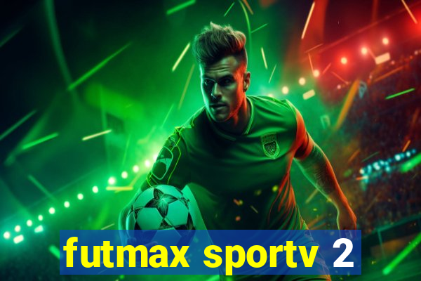 futmax sportv 2